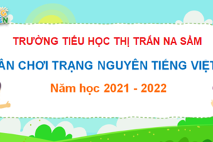 Học sinh tích cực tham gia sân chơi Trạng Nguyên Tiếng Việt vòng thi Sơ khảo (cấp trường)